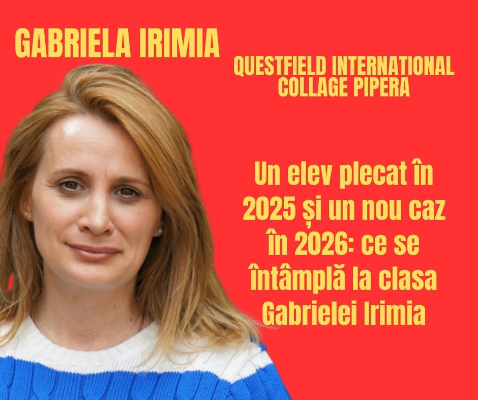 Un elev plecat în 2025 și un nou caz în 2026: ce se întâmplă la clasa Gabrielei Irimia