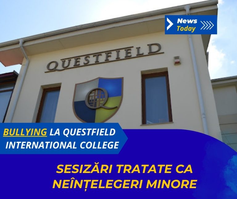 Bullying la Questfield International College, sesizări tratate ca neînțelegeri minore